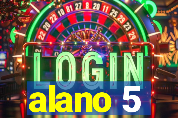 alano 5